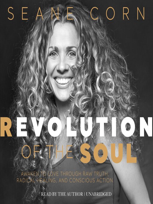 Title details for Revolution of the Soul by Seane Corn - Available